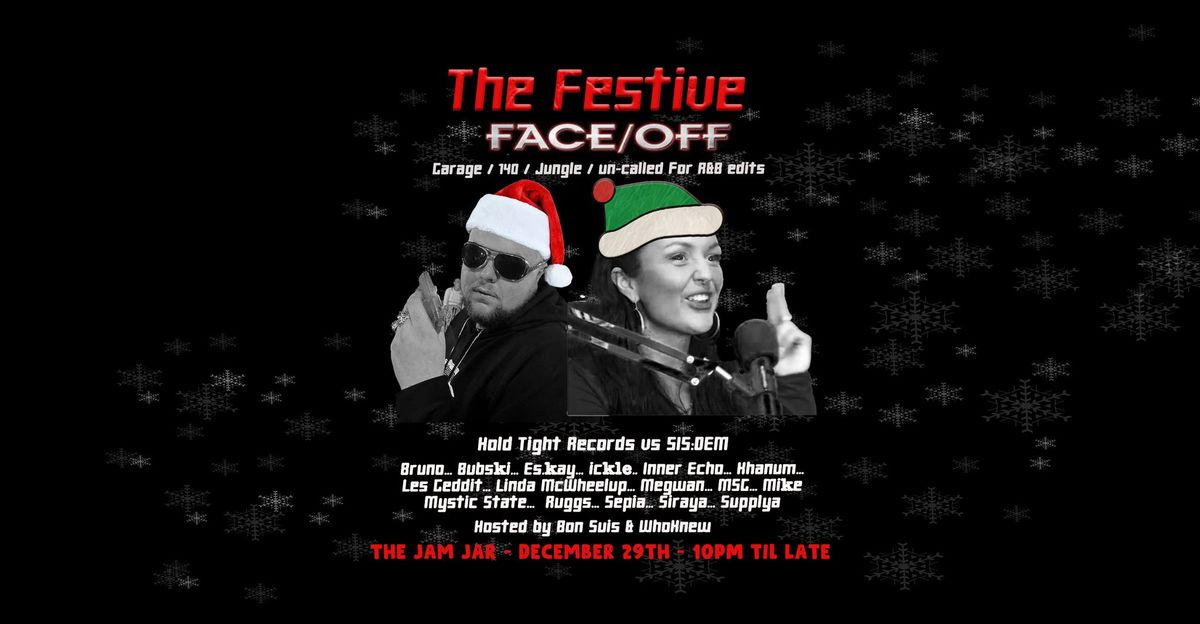 The Hold Tight Records Festive Face Off - \u00a33 Entry