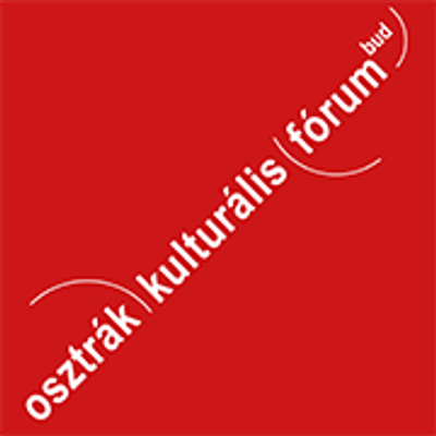 Osztr\u00e1k Kultur\u00e1lis F\u00f3rum - \u00d6sterreichisches Kulturforum Budapest