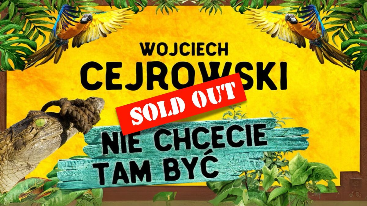 Pruszk\u00f3w -  Wojciech Cejrowski stand-up "Nie chcecie tam by\u0107"