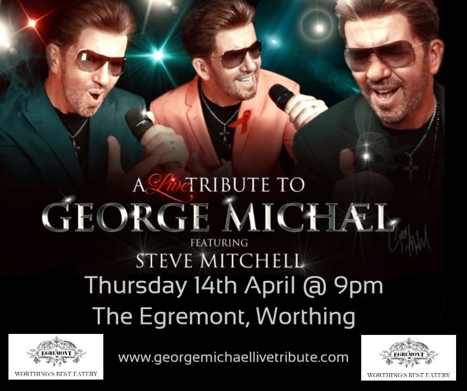 George Michael Live Tribute featuring Steve Mitchell at The Egremont-Worthing