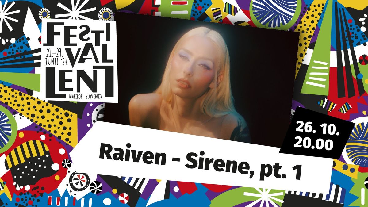 Raiven \u2013 Sirene, pt. 1 @ Festival Lent 2024