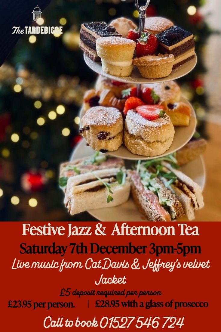 Festive Afternoon Tea with Live Jazz at The Tardebigge