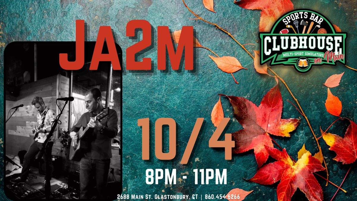 JA2M at Clubhouse on Main Glastonbury 