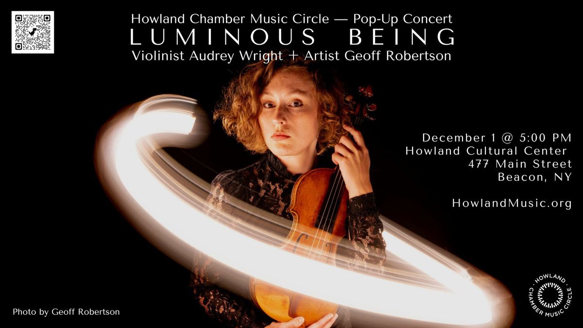 Pop Up Concert: Luminous Being (Audrey Wright + Geoff Robertson)