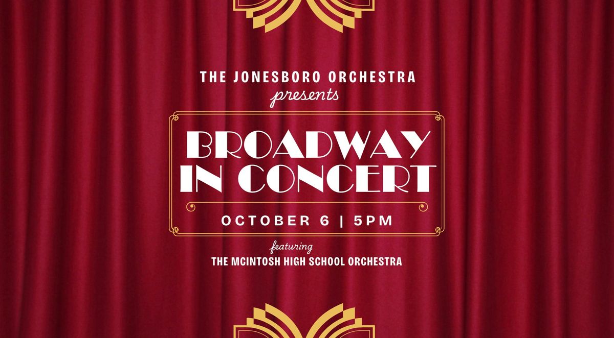 The Jonesboro Orchestra | Broadway in Concert