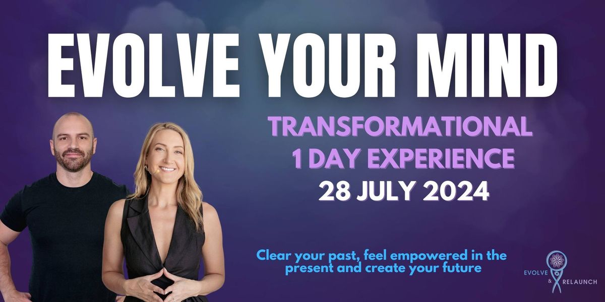Evolve Your Mind - 1 day transformational experience \ud83d\udd25