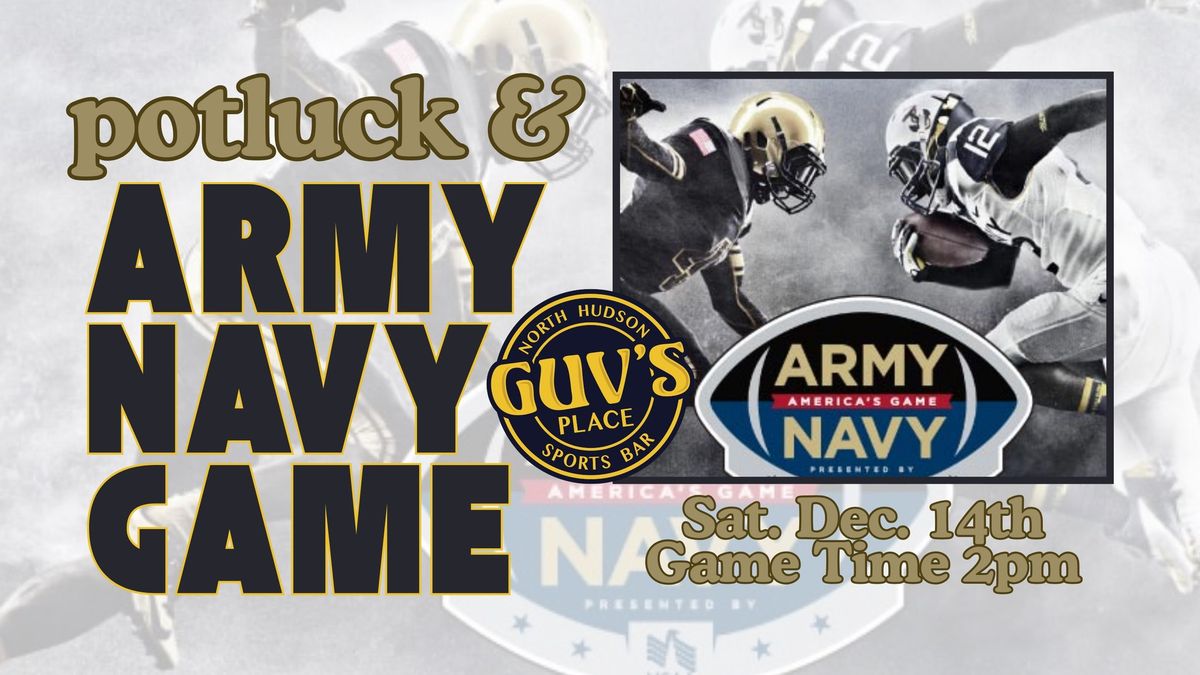 Army Navy Football & POTLUCK 