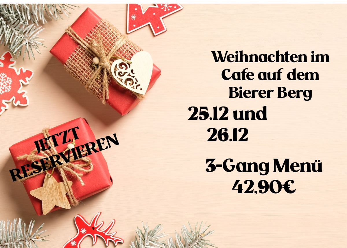 Weihnachten im Caf\u00e9 auf dem Bierer Berg 25\/26.12