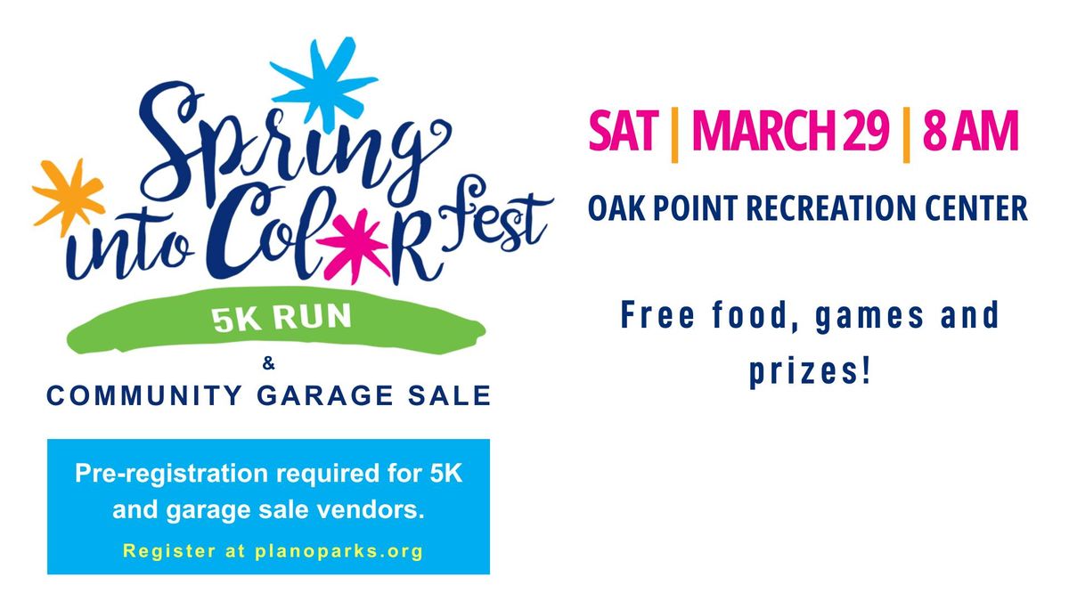 Spring into Colorfest 5K Run & Community Garage Sale