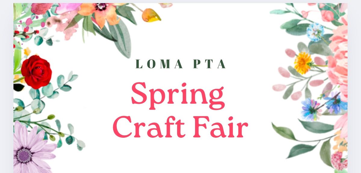 Loma Spring Craft Fair