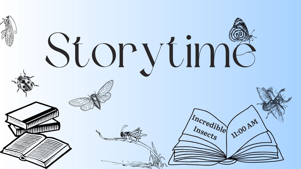 Storytime \ud83e\udd8b Incredible Insects