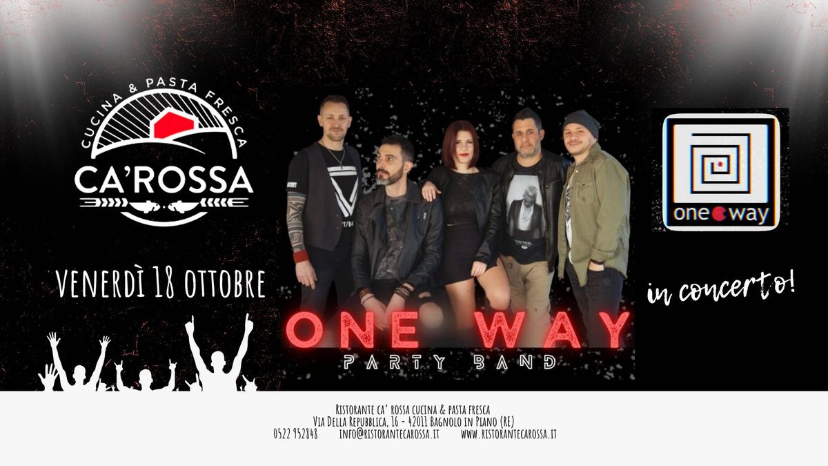 ONE WAY PARTY BAND in concerto @carossabagnolo