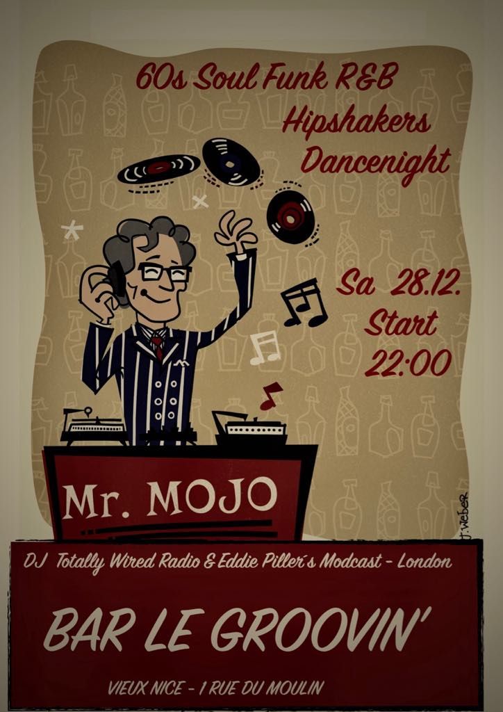 60s Soul, Funk, R&B and Hipshakers dancenight with DJMojo from Berlin!