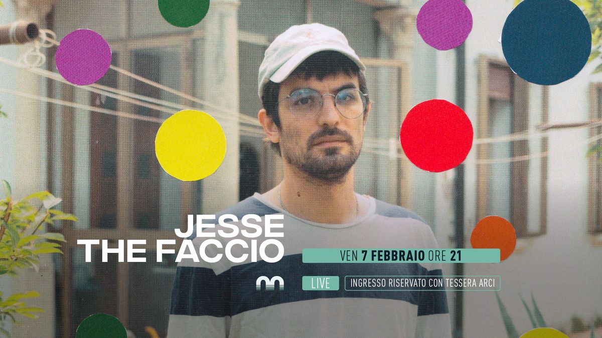 Jesse The Faccio live @Magazzino sul Po