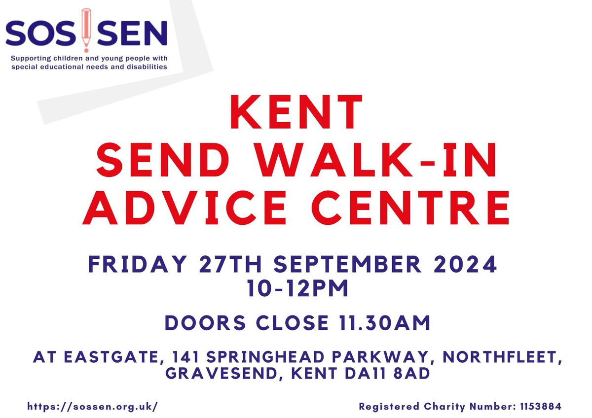 Kent SEND Walk in Advice Centre