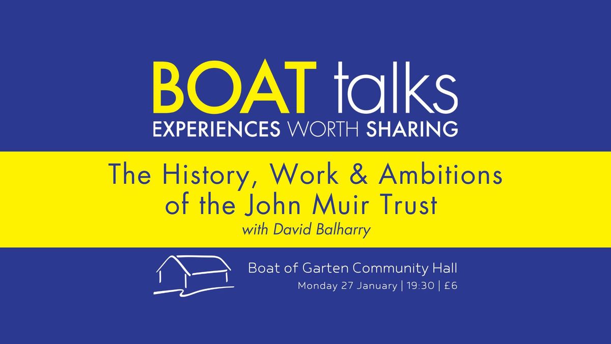 The History, Work & Ambitions of the John Muir Trust with David Balharry