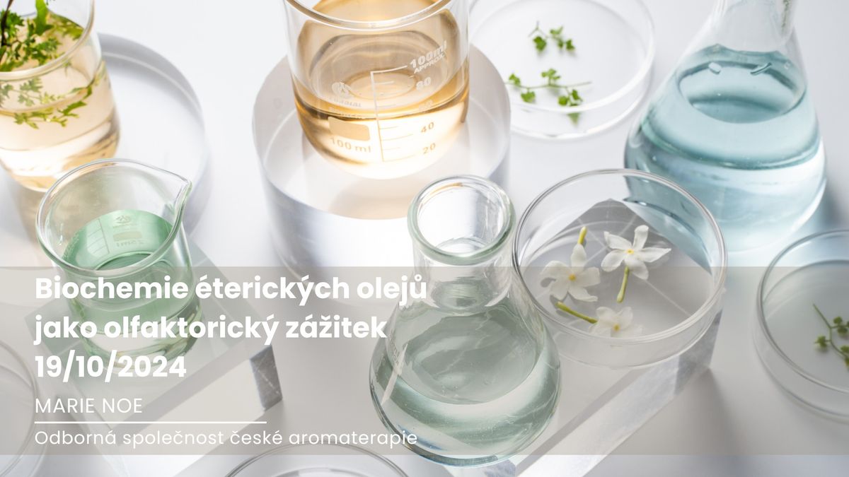 Biochemie \u00e9terick\u00fdch olej\u016f jako olfaktorick\u00fd z\u00e1\u017eitek