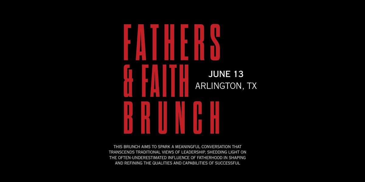 Fathers + Faith Brunch DFW