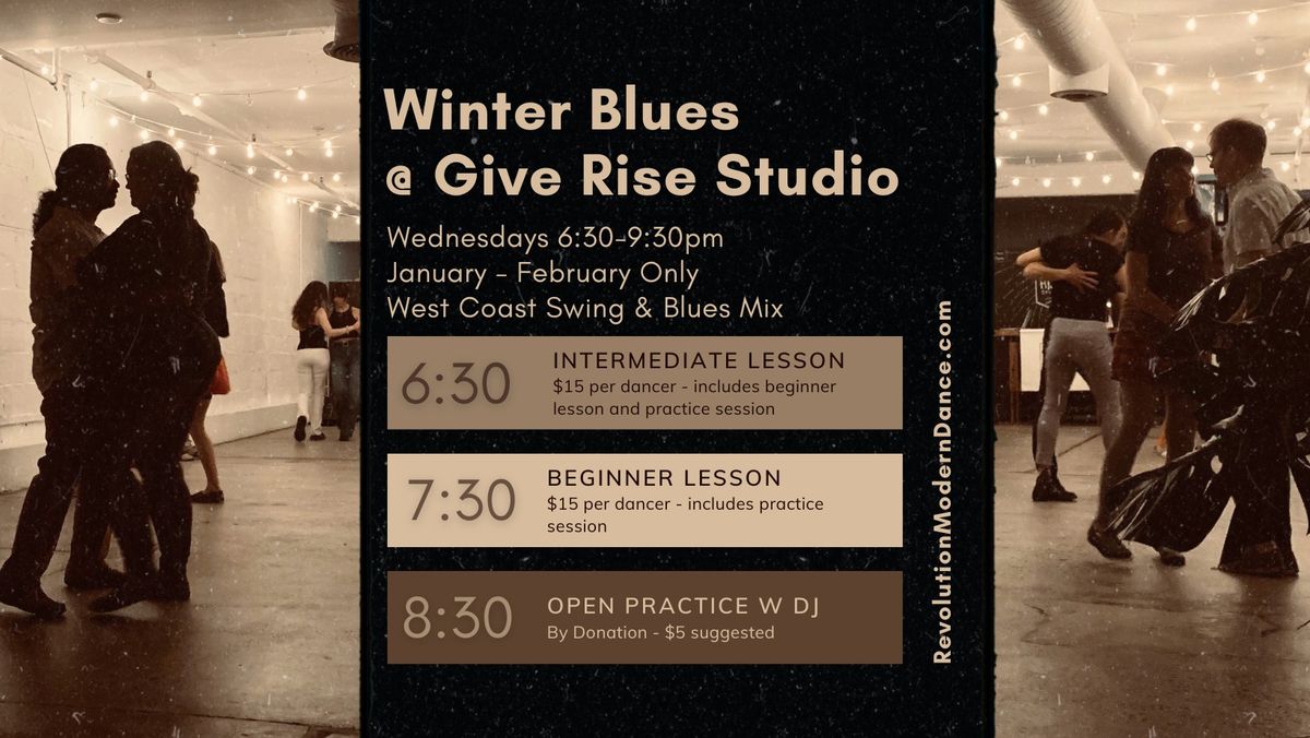 Winter Blues at Give Rise Studio - last wednesday - MOVING TO MONDAYS!