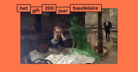Het Gif: 200 jaar Baudelaire