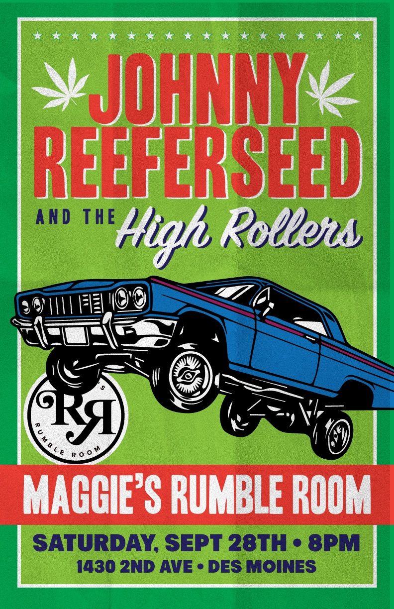 Johnny Reeferseed & the High Rollers