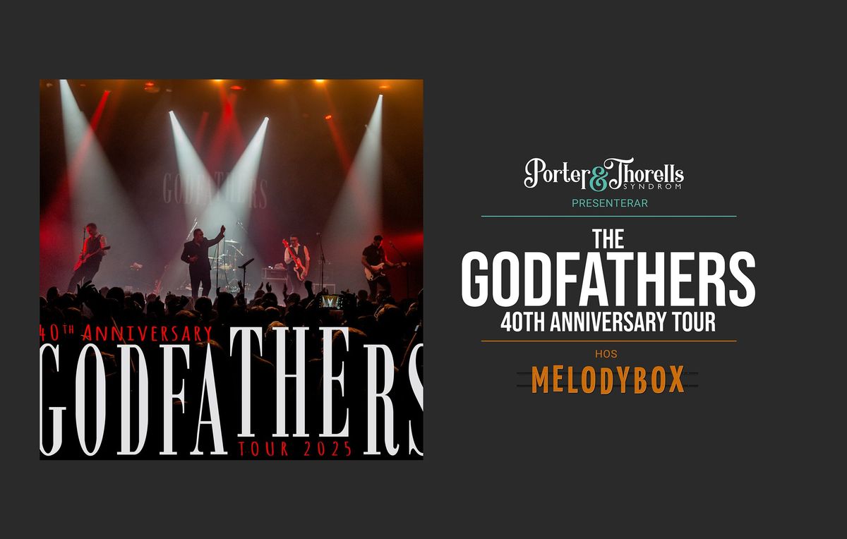 THE GODFATHERS - 40th ANNIVERSARY TOUR