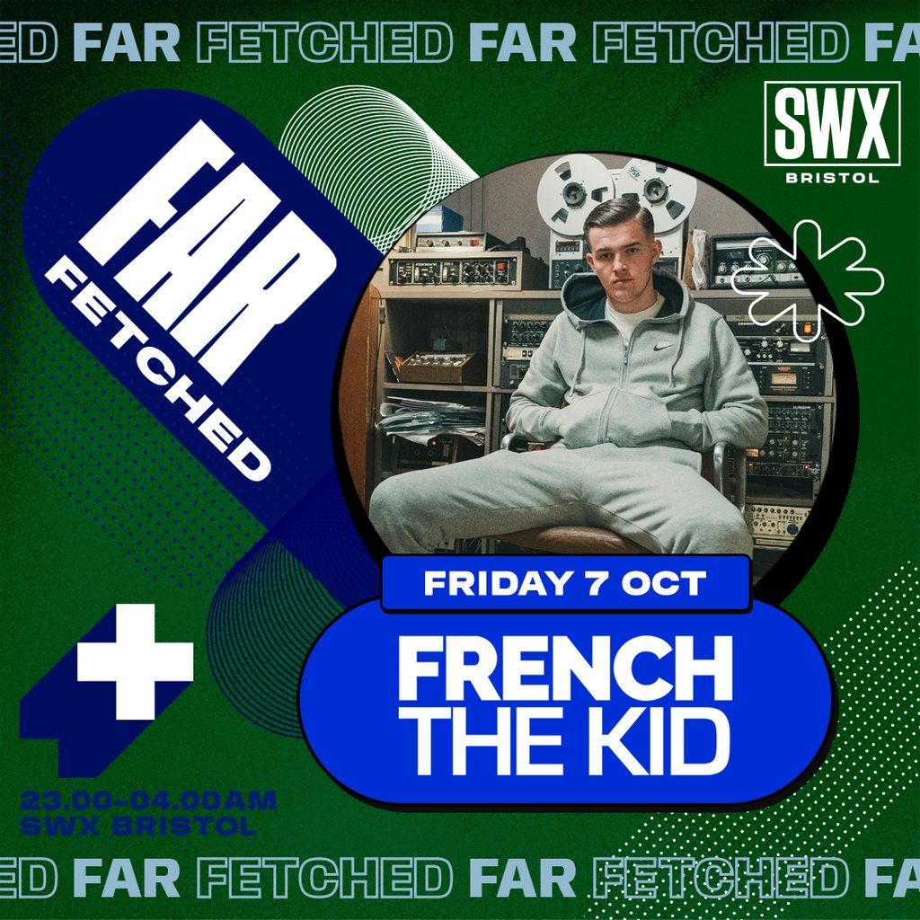 FARFETCHED Presents French The Kid