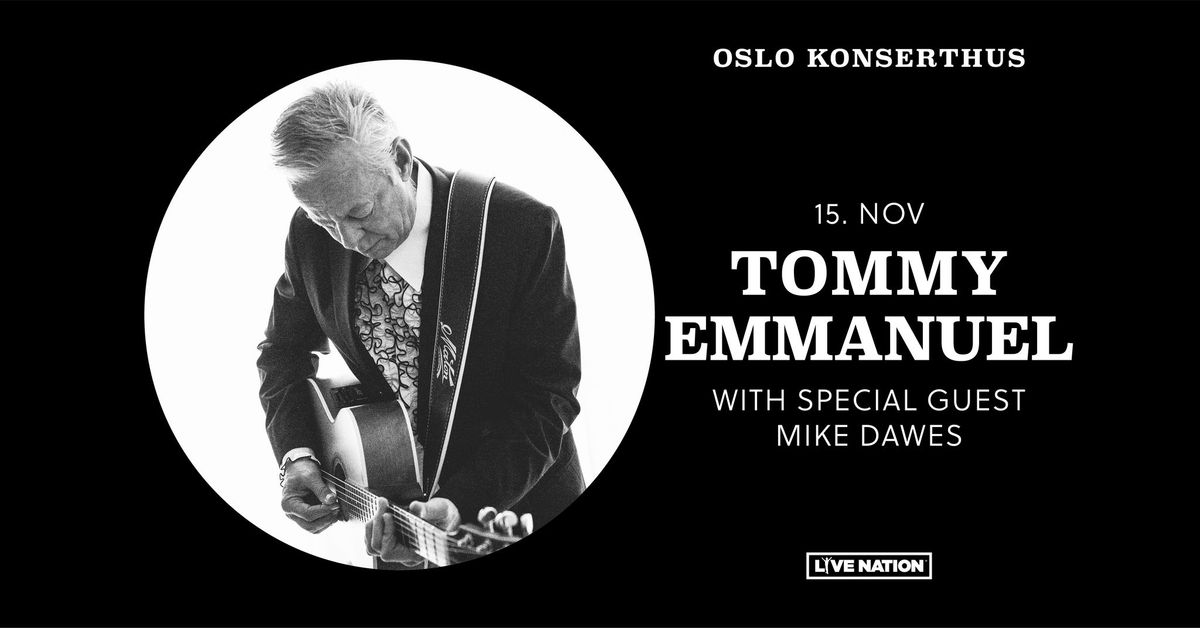 Tommy Emmanuel \/ Oslo Konserthus \/ Pres. av Live Nation