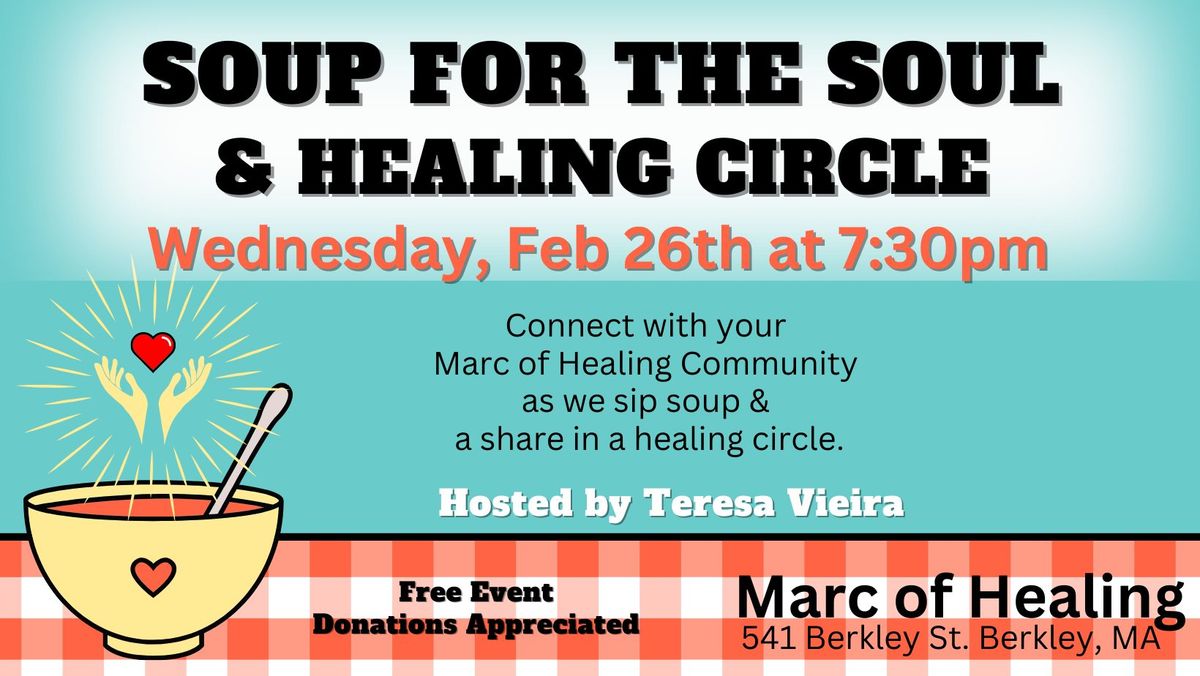 Soup for the Soul & Healing Circle 