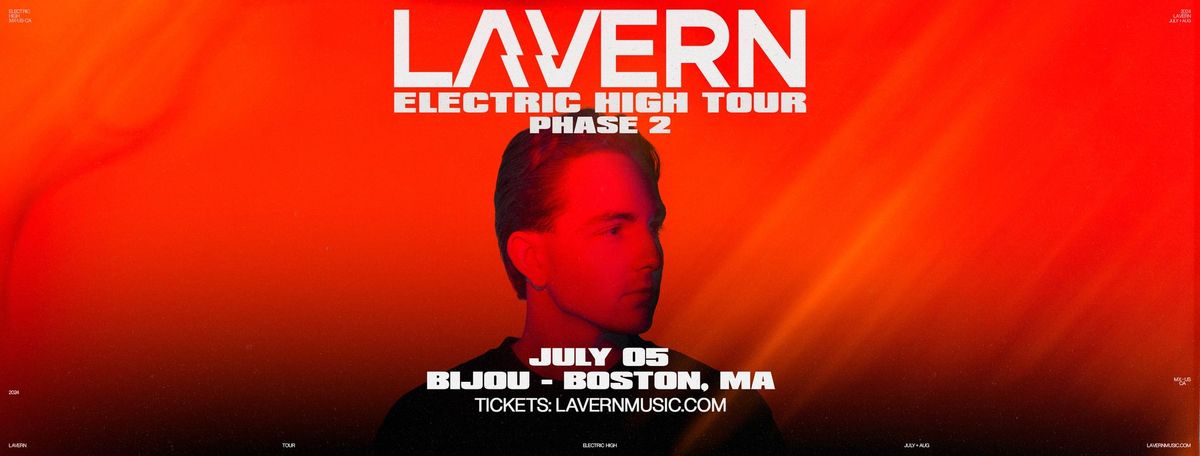 Lavern: Electric High Tour - Boston, MA