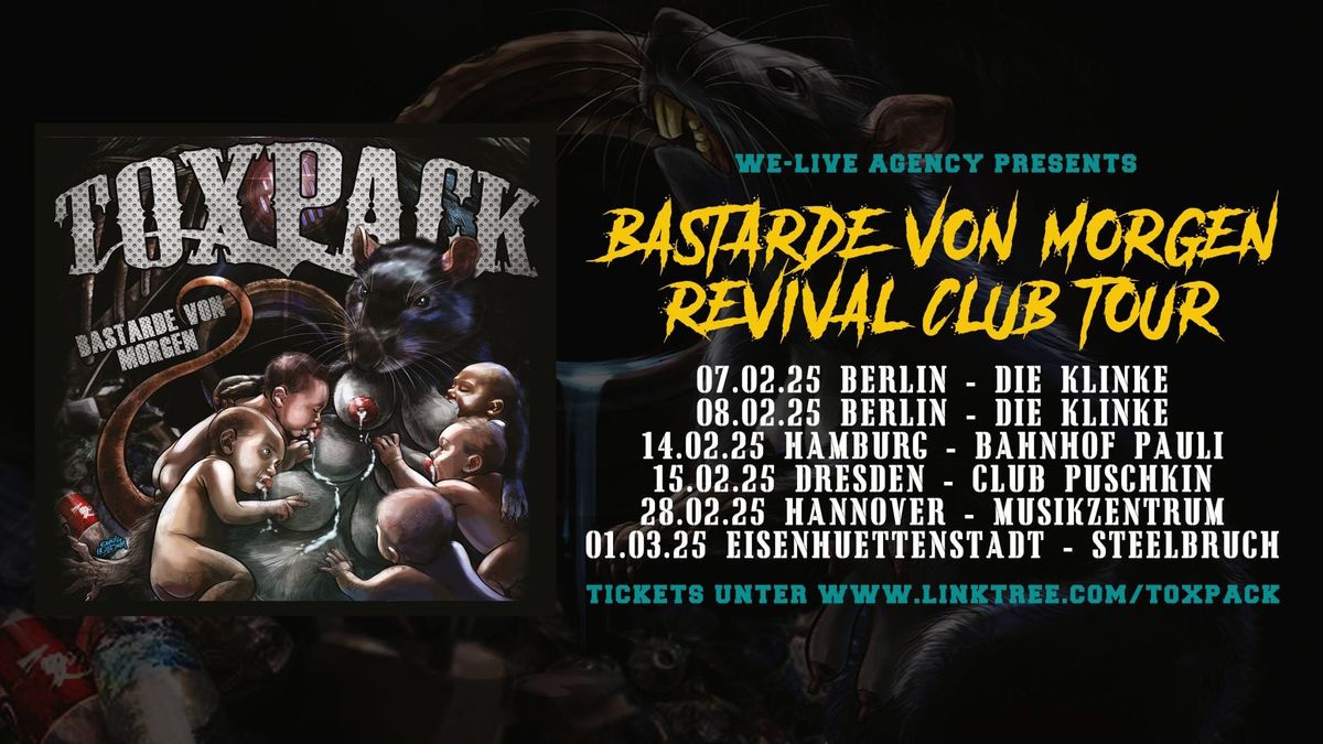 28.02.25 Hannover - MusikZentrum - Toxpack - \u201eBastarde von Morgen\u201c Revival-Club Tour 2025