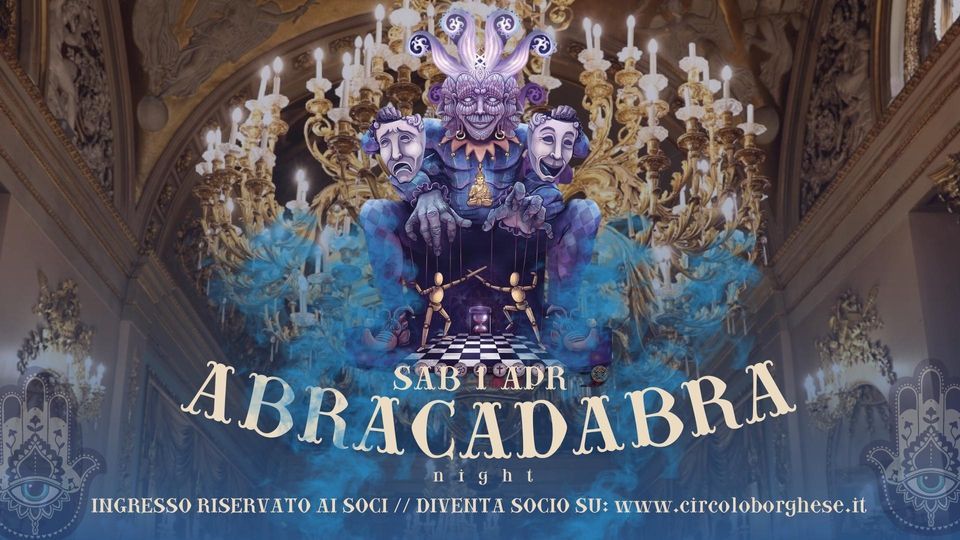 Abracadabra Night - Palazzo Borghese