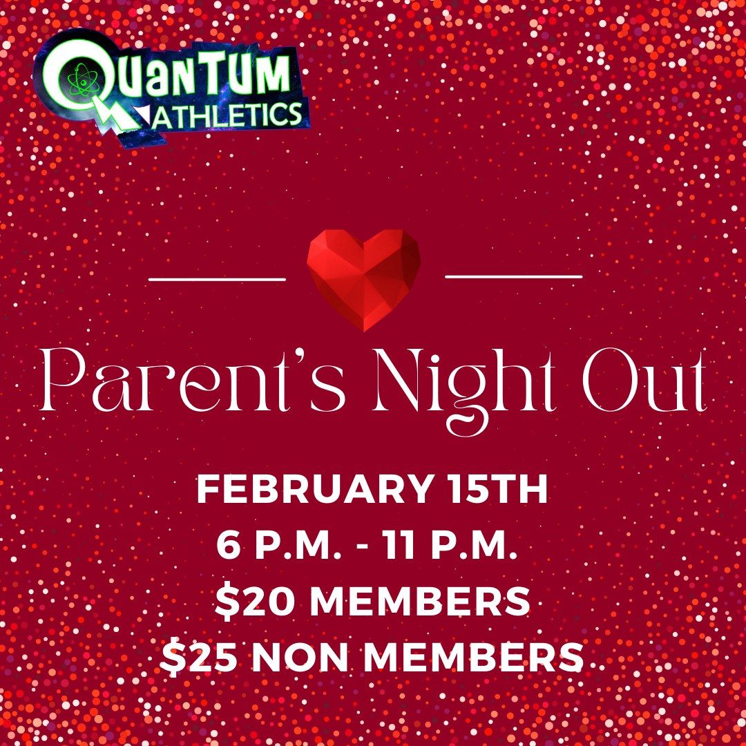 Parent's Night Out *OPEN TO EVERYONE*