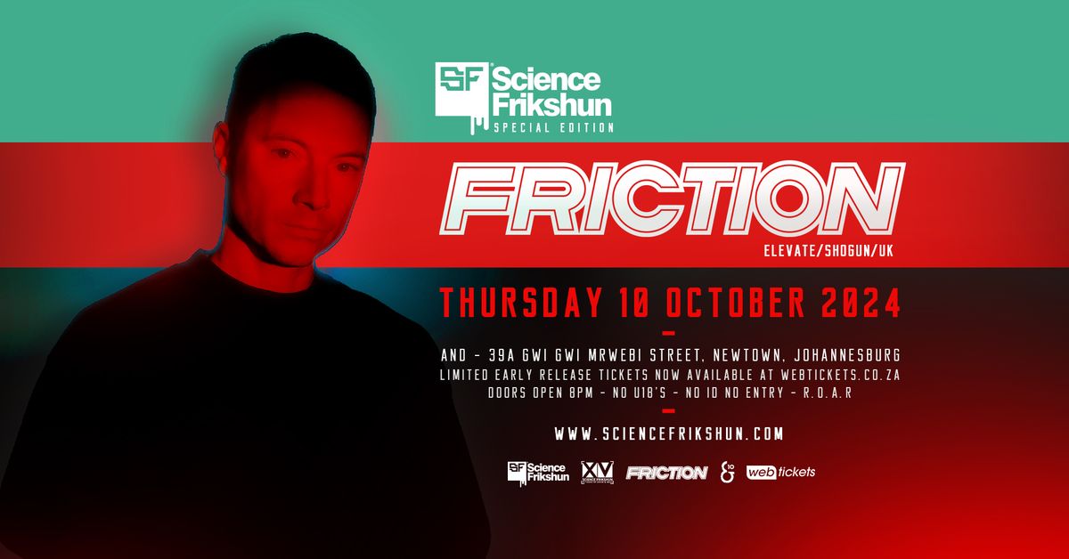 SCIENCE FRIKSHUN Special Edition Feat. FRICTION (UK)