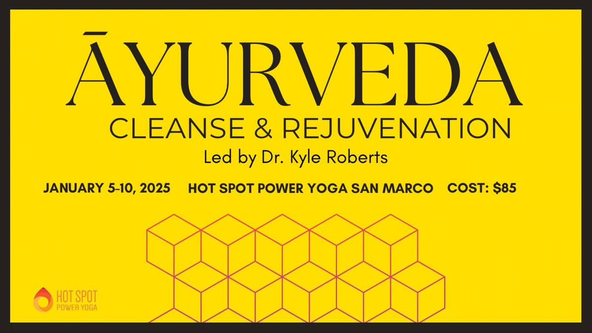 Ayurveda Cleanse and Rejuvenation