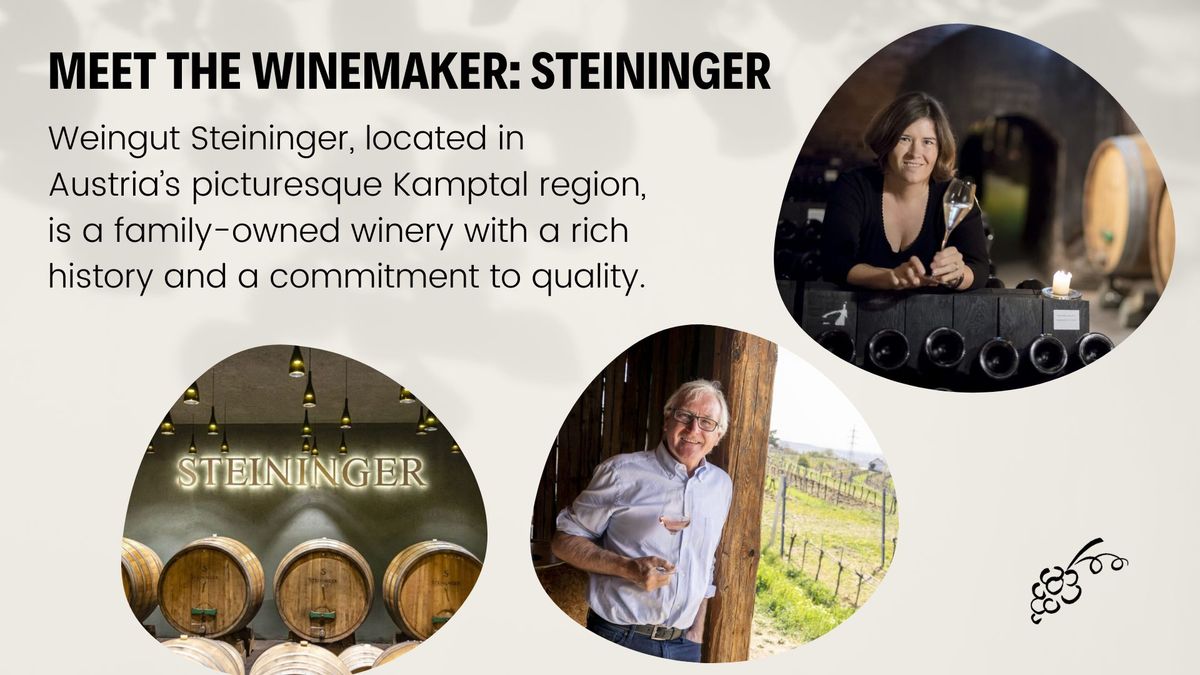 Meet The Winemaker Tasting: Weingut Steininger