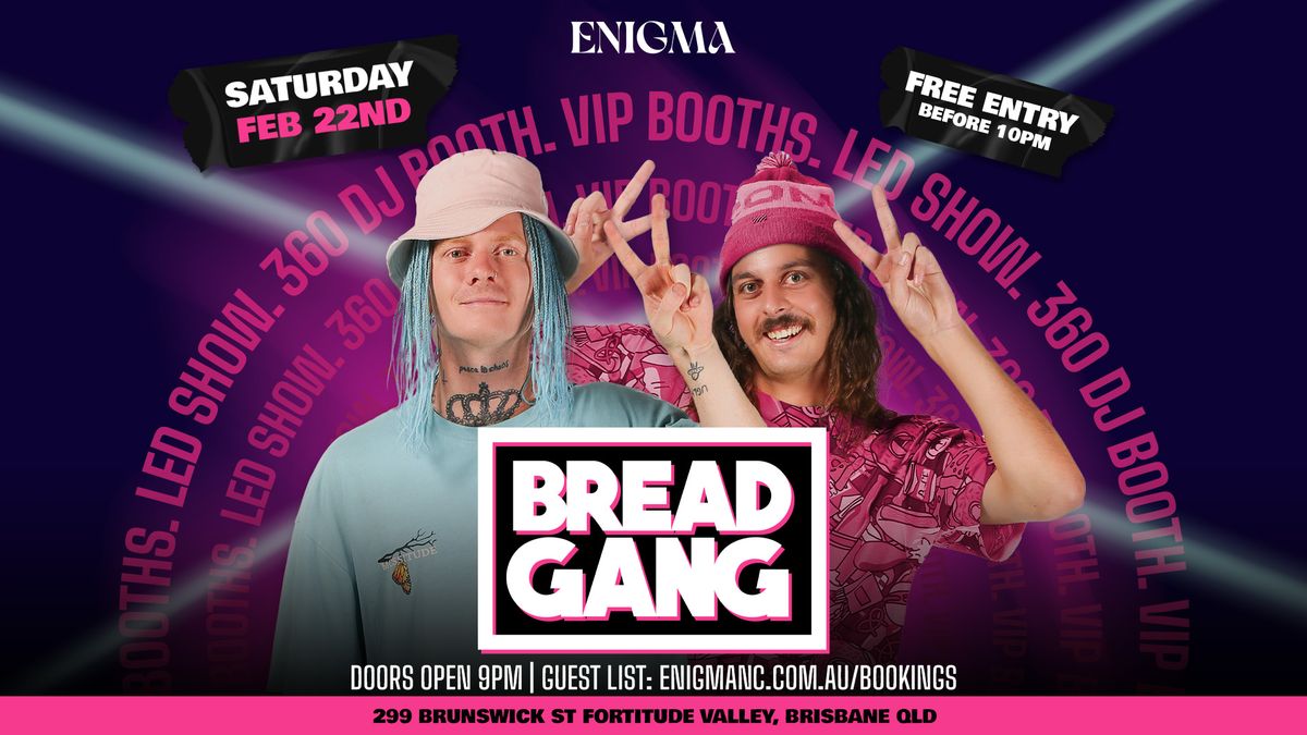 Bread Gang @ Enigma