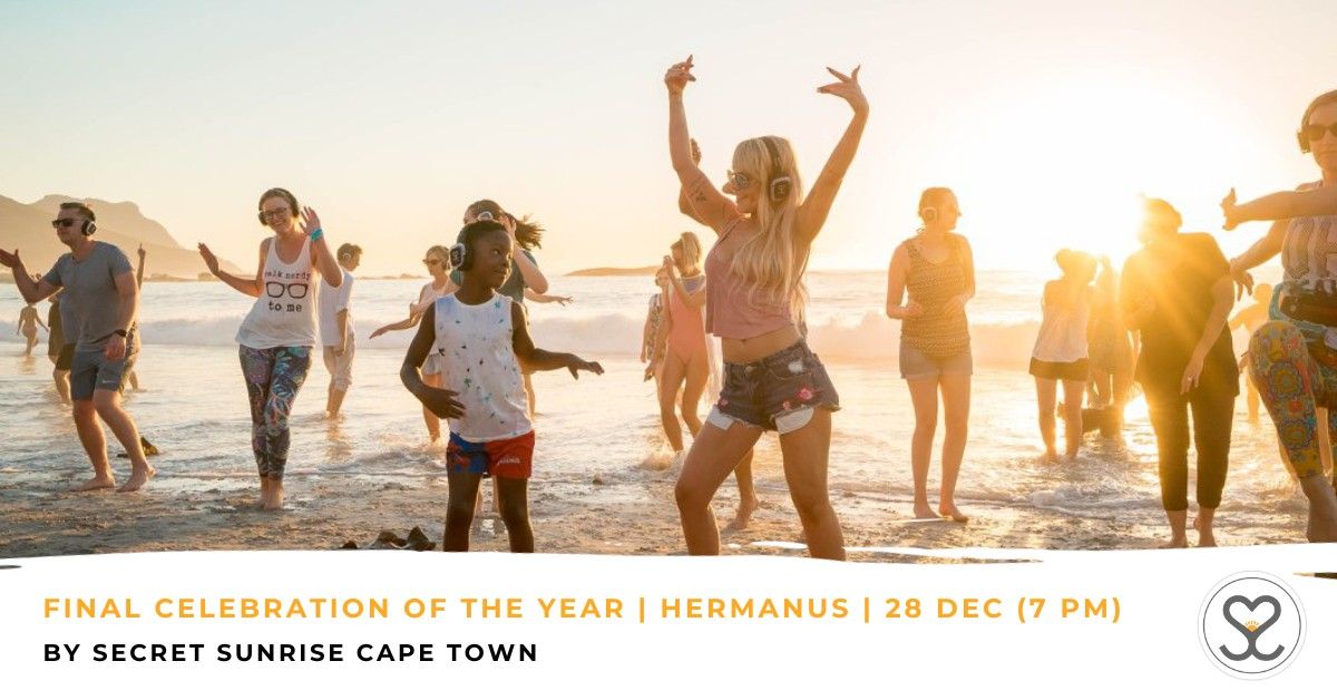 Final Celebration of the Year | Hermanus | Secret Sunrise