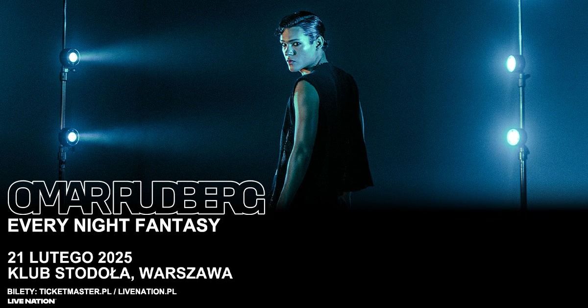 ZMIANA MIEJSCA: Omar Rudberg - Official Event, 21.02.2025, Klub Stodo\u0142a, Warszawa