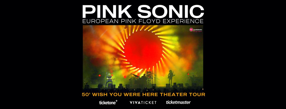 PINK SONIC SHOW | THE EUROPEAN PINK FLOYD EXPERIENCE