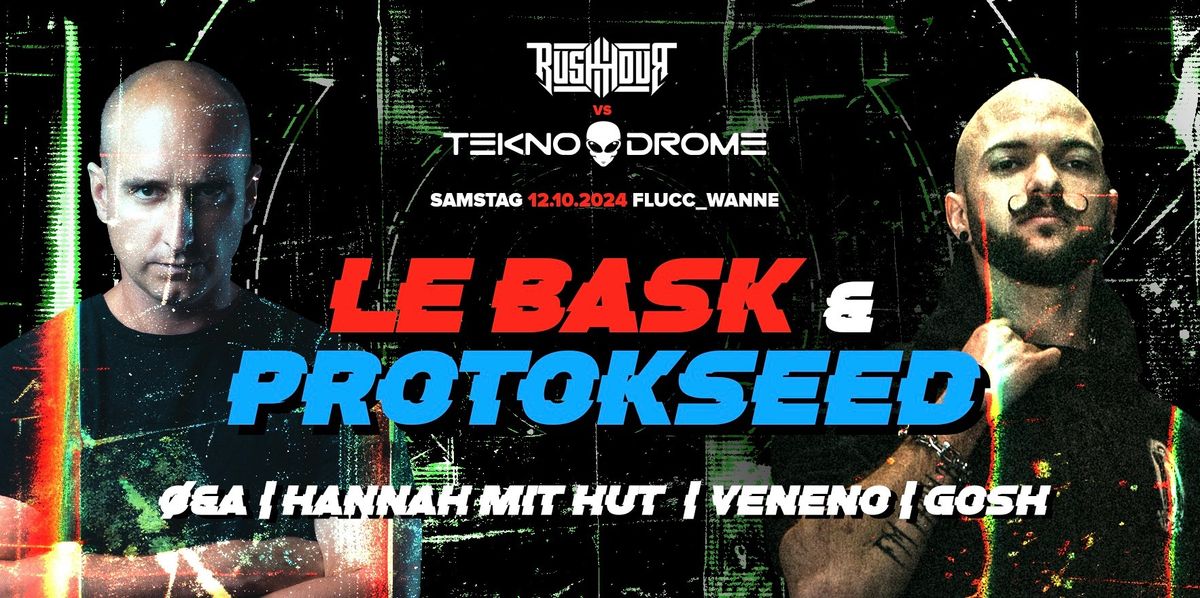 Rush hour reloaded pres>> Le Bask & Protokseed <<