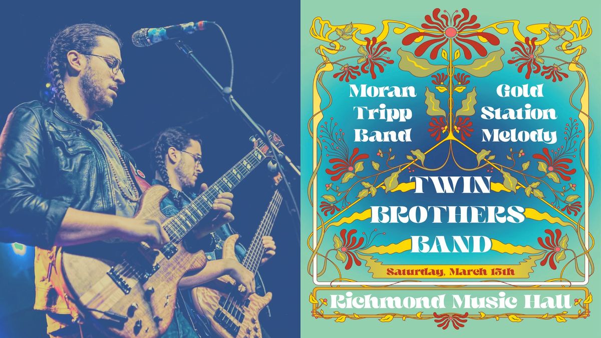 Twin Brothers Band w\/ Moran Tripp Band, Gold Station Melody at Richmond Music Hall 3\/15\/25