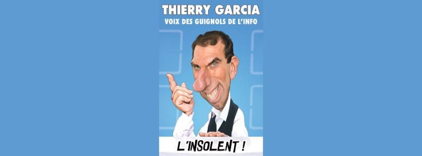 Thierry Garcia dans "L'insolent !"