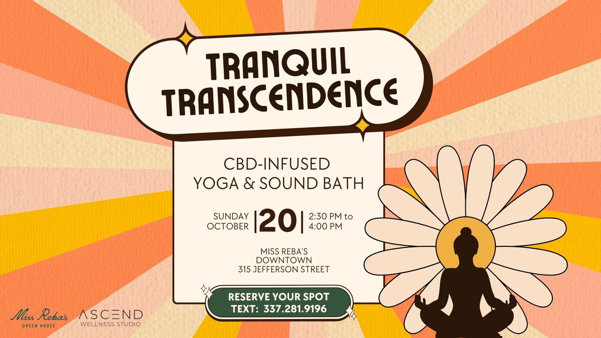 TRANQUIL TRANSCENDENCE: CBD-Infused Yoga & Sound Bath