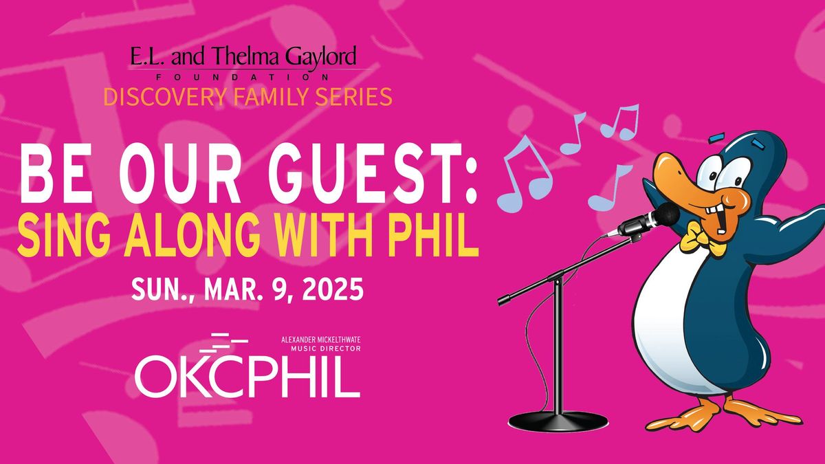  Be Our Guest: Sing Along with Phil