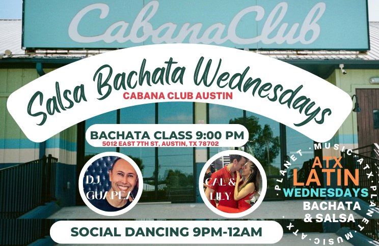 Salsa Bachata Wednesdays at Cabana Club Special Edition, New Location! 