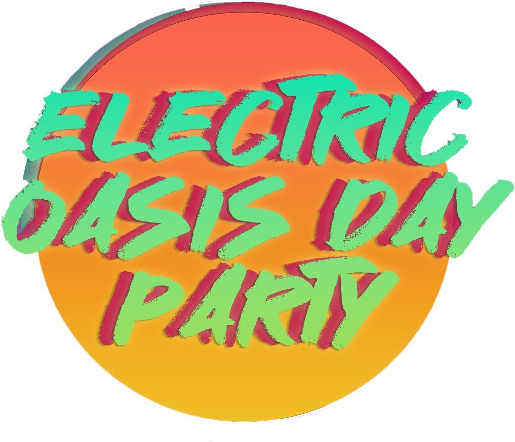 Electric Oasis - Sunday Funday Day Party