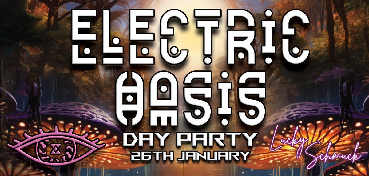 Electric Oasis - Sunday Funday Day Party