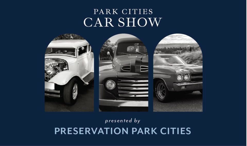 Preservation Park Cities - Park Cities Car Show