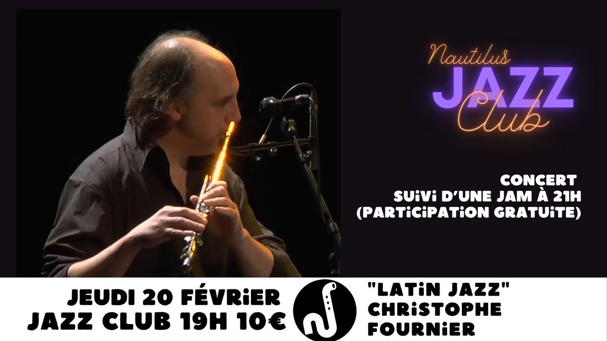  Jazz Club "Latin Jazz" avec Christophe Fournier 